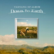 【輸入盤】EP・アルバム：ダウン・トゥ・アース [ TAEYANG（from　BIGBANG） ]