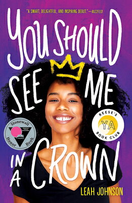 You Should See Me in a Crown YOU SHOULD SEE ME IN A CROWN [ Leah Johnson ]