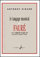 【輸入楽譜】ジラール, Anthony: フォーレの音楽 - 「ピアノ五重奏曲 第2番 Op.115」の分析 [ ジラール, Anthony ]