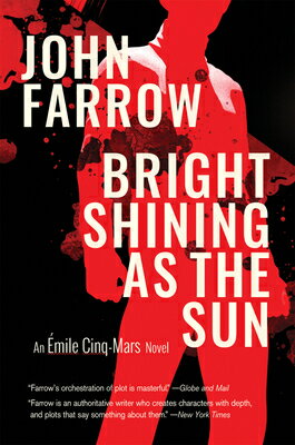 Bright Shining as the Sun: An mile Cinq-Mars Novel ...
