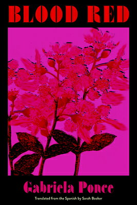 Blood Red BLOOD RED [ Gabriela Ponce ]