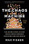 The Chaos Machine: The Inside Story of How Social Media Rewired Our Minds and Our World
