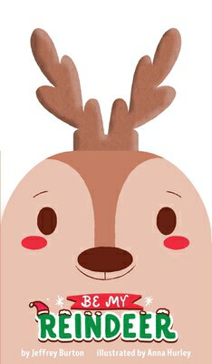Be My Reindeer BE MY REINDEER [ Jeffrey Burton ]
