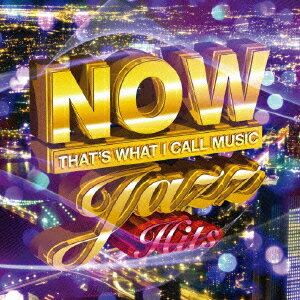 NOW JAZZ HITS [ (オムニバス) ]