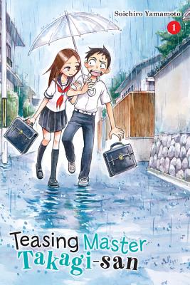 Teasing Master Takagi-San, Vol. 1: Volume 1 TEASING MASTER TAKAGI-SAN VOL （Teasing Master Takagi-San） [ Soichiro Yamamoto ]