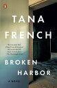 Broken Harbor BROKEN HARBOR （Dublin Murder Squad） Tana French