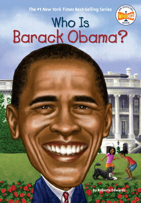 Who Is Barack Obama? WHO IS BARACK OBAMA （Who Was?） [ Roberta Edwards ]