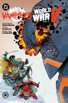 DC vs. Vampires: World War V Vol. 2 DC VS VAMPIRES WW V VOL 2 [ Matthew Rosenberg ]
