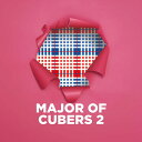 MAJOR OF CUBERS 2 (CD＋Blu-ray) CUBERS