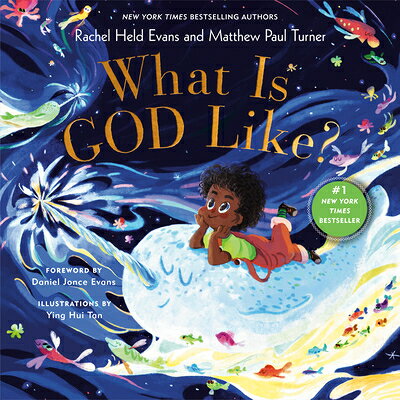 What Is God Like? WHAT IS GOD LIKE [ Rachel Held Evans ]