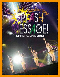 スフィアライブ 2013 SPLASH MESSAGE!-サンシャインステージー LIVE BD(仮)【Blu-ray】