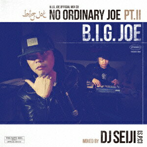 “No Ordinary Joe Pt.2” Mixed by DJ SEIJI