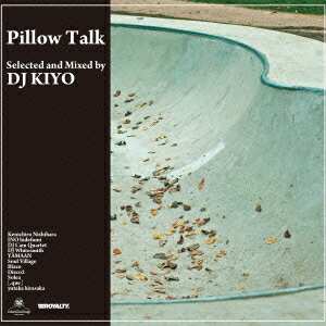 Pillow Talk DJ KIYO