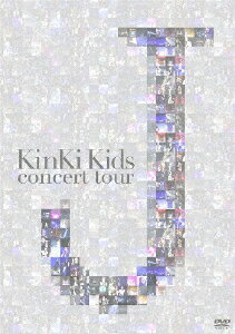 KinKi Kids concert tour J / KinKi Kids【通常盤】 [ KinKi Kids ]