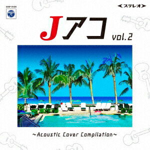 Jアコvol.2〜Acoustic Cover Compilation〜