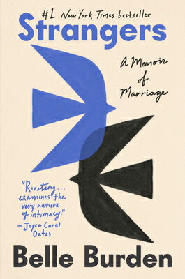 Strangers: A Memoir of Marriage STRANGERS [ Belle Burden ]