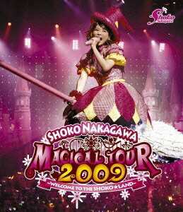 中川翔子 マジカルツアー2009 〜WELOCME TO THE SHOKO☆LAND〜【Blu-rayDisc Video】