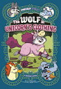 The Wolf in Unicorn 039 s Clothing: A Graphic Novel WOLF IN UNICORNS CLOTHING （Far Out Fables） Jimena S. Sanchez