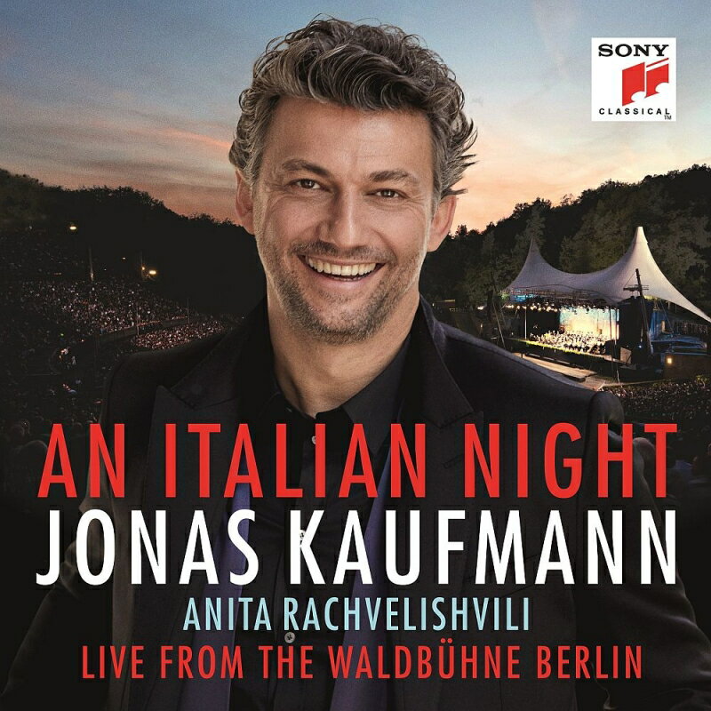 【輸入盤】『イタリアン・ナイト〜ライヴ・フロム・ヴァルトビューネ・ベルリン』 ヨナス・カウフマン、ヨッヘン・リーダー＆ベルリン放送交響楽団