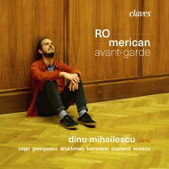 【輸入盤】『ロメリカン（ルーマニアとアメリカ）・アヴァンギャルド』　ディヌ・...