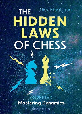 The Hidden Laws of Chess HIDDEN LAWS OF CHESS 