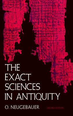 EXACT SCIENCES IN ANTIQUITY,THE