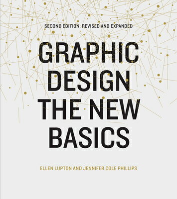 Graphic Design: The New Basics (Second Edition, Revised and Expanded) GRAPHIC DESIGN 2/E 