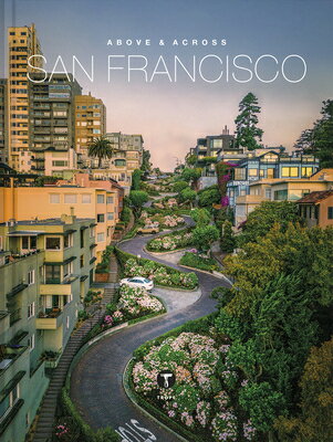 Above and Across San Francisco ABOVE & ACROSS SAN FRANCISCO （Above & Across） 
