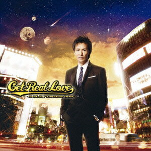 Get Real Love ～GOLDFINGER'009～ [ 郷ひろみ ]