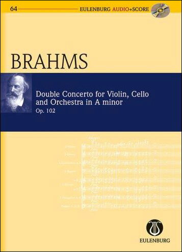 【輸入楽譜】ブラームス, Johannes: バイオリンとチェロのための二重協奏曲 イ短調 Op.102: スタディ・スコア: CD付
