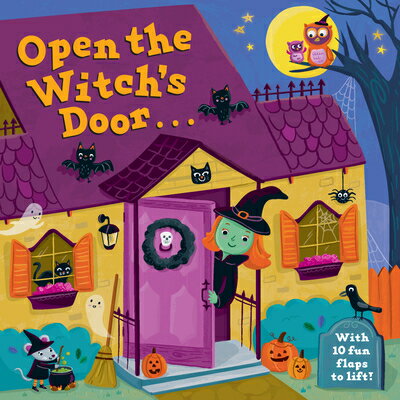 Open the Witch's Door: A Halloween Lift-The-Flap Book OPEN THE WITCHS DOOR [ Random House ]