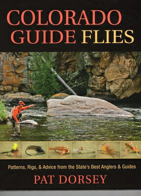 Colorado Guide Flies COLORADO GD FLIES [ Pat Dorsey ]