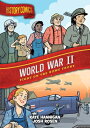 History Comics: World War II: Fight on the Home Front HIST COMICS WWII （History Comics） 