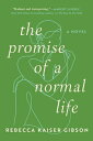 The Promise of a Normal Life PROMISE OF A NORMAL LIFE 
