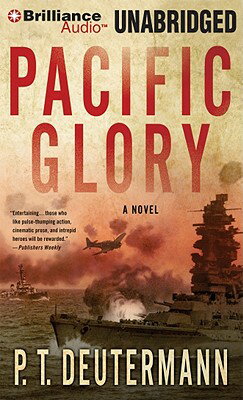 Pacific Glory PACIFIC GLORY LIB/E 13D （World War II Navy） [ P. T. Deutermann ]