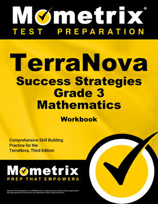 Terranova Success Strategies Grade 3 Mathematics Workbook: Comprehensive Skill Building Practice for