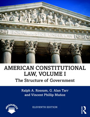 American Constitutional Law, Volume I: The Structure of Government AMER CONSTITUTIONAL LAW VOLUME [ Ralph Rossum ]