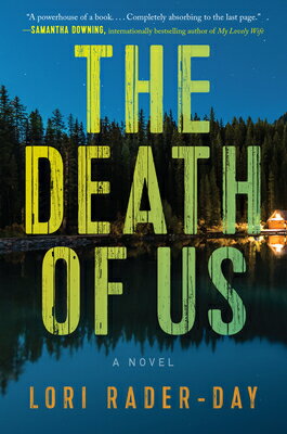 The Death of Us DEATH OF US [ Lori Rader-Day ]
