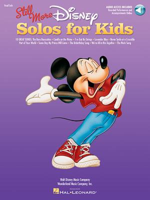 Still More Disney Solos for Kids Voice and Piano with Online Recorded Performances and Accompaniment STILL MORE DISNEY SOLOS FOR KI [ Hal Leonard Corp ]