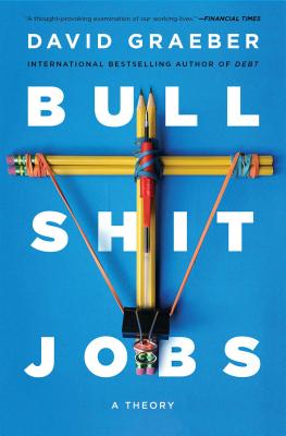 BULLSHIT JOBS:A THEORYc