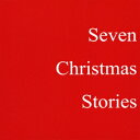 Seven Christmas Stories [ Kiichi ]