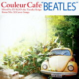Couleur Cafe “BEATLES” Mixed by DJ KGO aka Tanaka Keigo Bossa Mix 32 Cover Songs