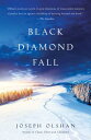 Black Diamond Fall BLACK DIAMOND FALL [ Joseph Olshan ]