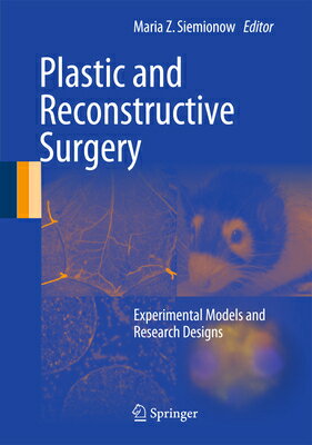 Plastic and Reconstructive Surgery: Experimental Models and Research Designs PLASTIC & RECONSTRUCTIVE SURGE 