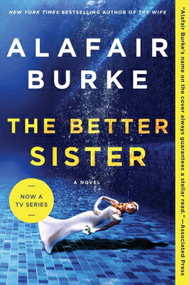 The Better Sister BETTER SISTER [ Alafair Burke ]