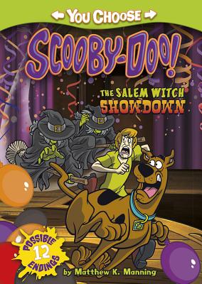 The Salem Witch Showdown SALEM WITCH SHOWDOWN （You Choose Stories: Scooby-Doo） [ Matthew K. Manning ]
