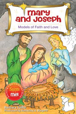 楽天楽天ブックスMary and Joseph: Models of Faith and Love MARY & JOSEPH （Saints and Me!） [ Barbara Yoffie ]