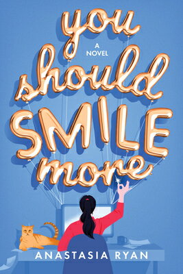 You Should Smile More YOU SHOULD SMILE MORE [ Anastasia Ryan ]
