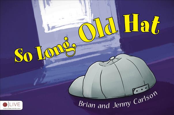 So Long, Old Hat SO LONG OLD HAT [ Brian Carlson ]