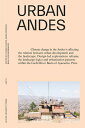 楽天楽天ブックスUrban Andes: Design-Led Explorations to Tackle Climate Change URBAN ANDES （Landscape and Architecture Projections） [ Viviana D'Auria ]